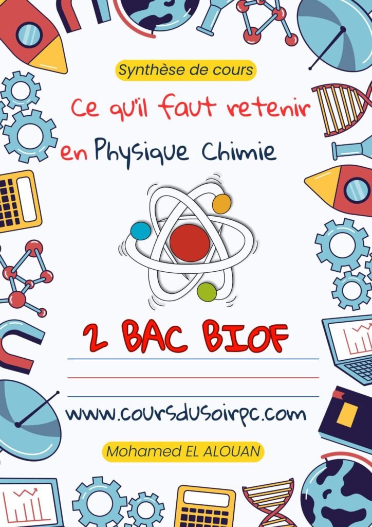 ce-qu-il-faut-retenir-en-physique-chimie-2-bac-biof-pc-sm-cours-du